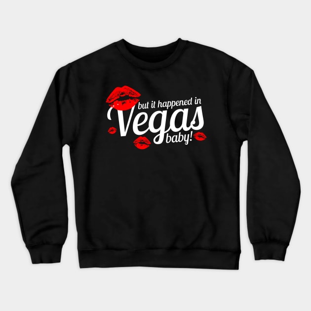 but it happened in Vegas! Crewneck Sweatshirt by The Lucid Frog